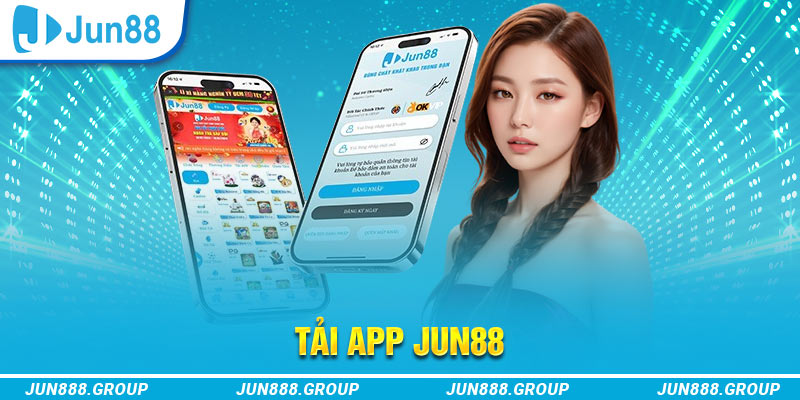 Tải App Jun88 - Hệ Thống Hoàn Thiện Cho IOS và Android 1 Lý do bạn nên tải app Jun88 để trải nghiệm các game cược